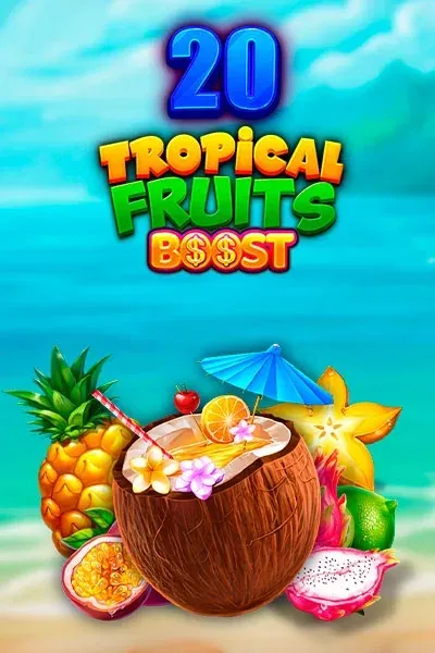 20 Tropical Fruits Boost machine à sous — Talismania Casino