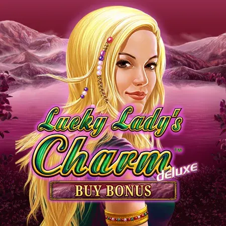 Talismania Casino: Lucky Lady's Charm Deluxe Buy Bonus